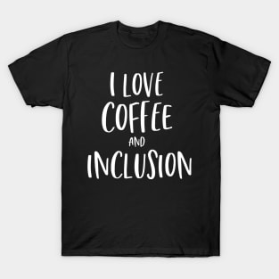 Funny Special Education Teacher Shirt  Coffee Lover Gift T-Shirt